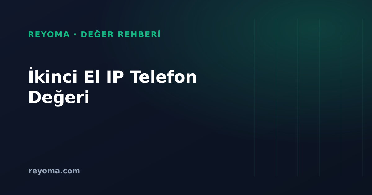 İkinci el IP telefon değeri