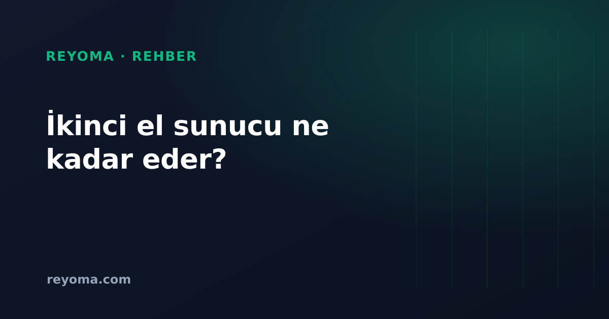 İkinci el sunucu değeri