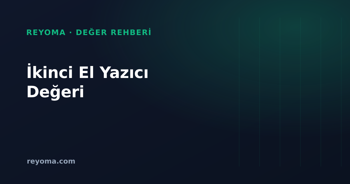İkinci el yazıcı değeri