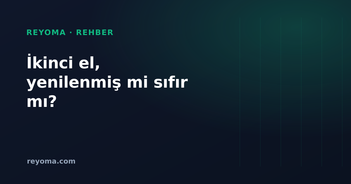 İkinci el, yenilenmiş ve sıfır kurumsal ekipman karşılaştırması